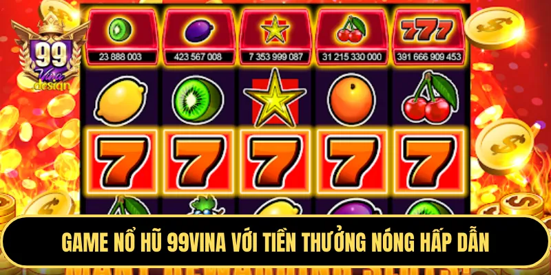 Bước 4: Chọn game nổ hũ và bắt đầu chơi